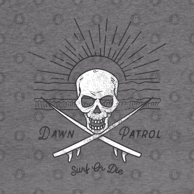 Dawn Patrol - Surf Or Die White Skull Insignia by atomguy